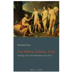 Das Wahre, Schöne, Gute, Fachbücher von Gerhard Kurz