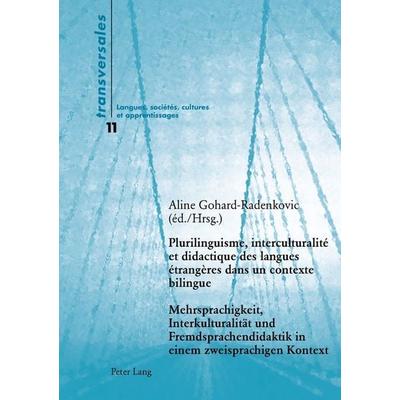 Plurilinguisme, interculturalité et didactique des langues étrangères dans un contexte bilingue- Mehrsprachigkeit, Interkulturalität und