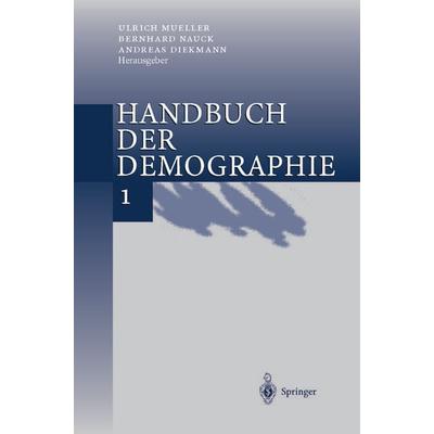 Handbuch der Demographie 1, Taschenbuch von , Springer Berlin, 978-3-642-63021-7