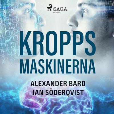 Kroppsmaskinerna - Alexander Bard,Jan Söderqvist, Audio, 9789176394236