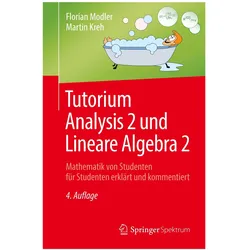 Tutorium Analysis 2 und Lineare Algebra 2, Fachbücher von Florian Modler, Martin Kreh