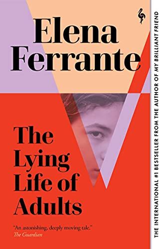 Elena Ferrante - Lying Life of Adults: Elena Ferrante - Preis vom 09.10.2026 07:28:09 h