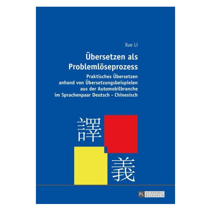 Peter Lang Übersetzen als Problemlöseprozess (Deutsch, Hardcover, Xue Li) (7533419)