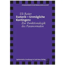 Esoterik – Unmögliche Kontingenz, Sachbücher von Uli Reiter
