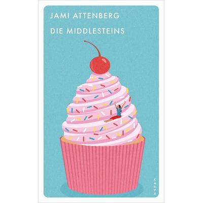 Die Middlesteins, Taschenbuch von Jami Attenberg, Kampa Verlag, 978-3-311-15073-2