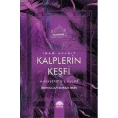 Kalplerin Kesfi Imam Gazali Ciltli, Taschenbuch von Ubeydullah Bayram Tekin, Aktas Yayincilik