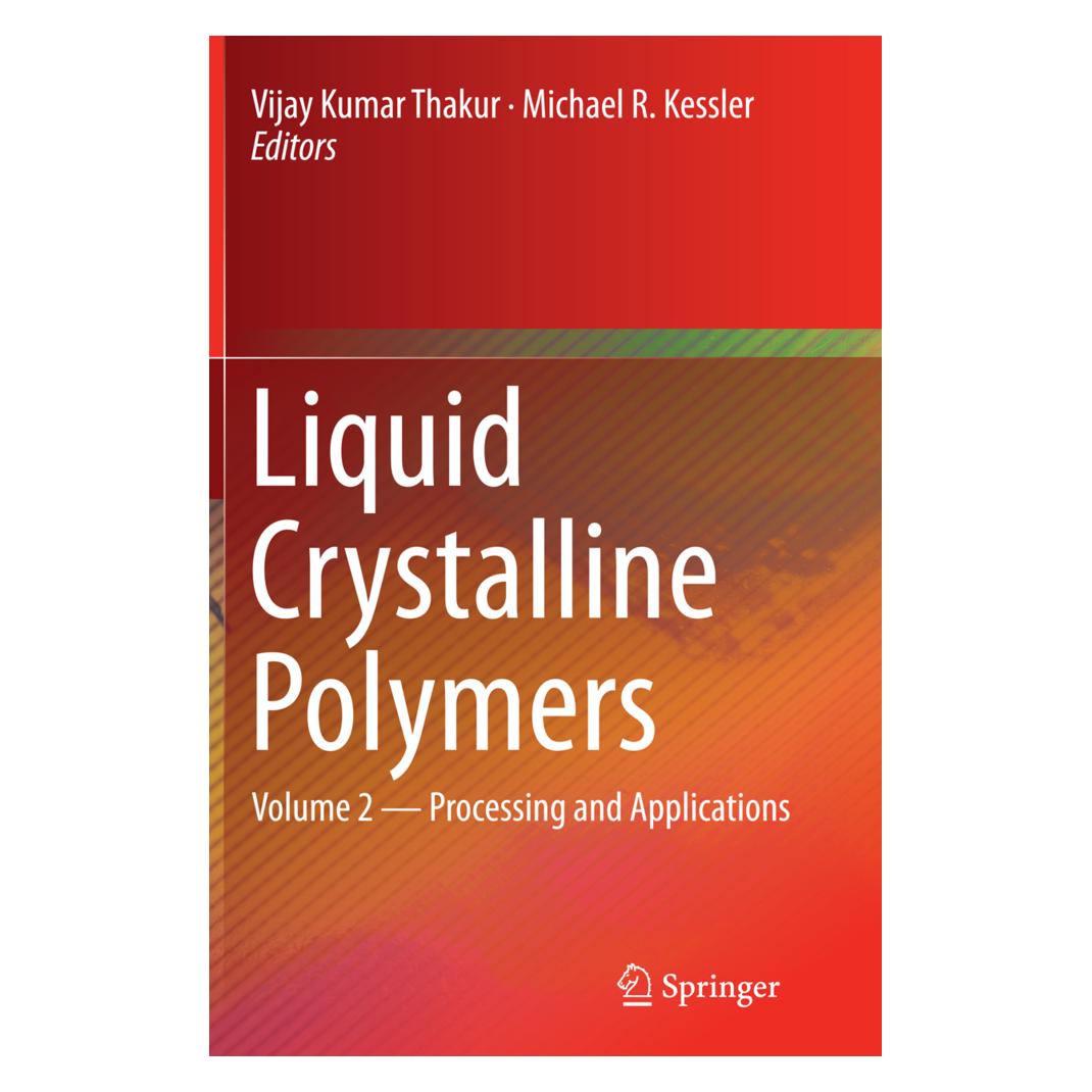 Springer Liquid Crystalline Polymers (Englisch, Softcover, Michael R. Kessler, Vijay Kumar Thakur) (55967101)