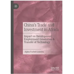 China's Trade and Investment in Africa, Fachbücher von Alpha Furbell Lisimba
