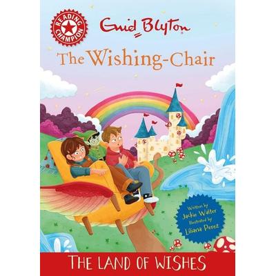 Reading Champion: The Wishing-Chair: The Land of Wishes, Gebundene Ausgabe von Jackie Walter, Franklin Watts, 978-1-4451-9670-1