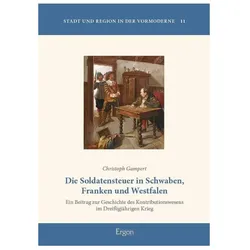 Gampert:Die Soldatensteuer in Schwaben, Fachbücher von Christoph Gampert, Christoph, Gampert