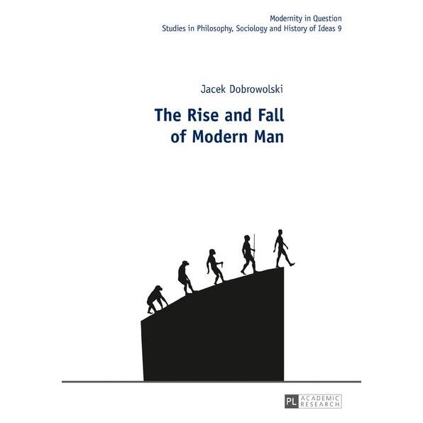 Peter Lang Dobrowolski:The Rise and Fall of Modern (Englisch, Hardcover, Jacek Dobrowolski) (67838702)