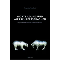 Wortbildung und Wirtschaftssprachen, Fachbücher von Valentina Crestani