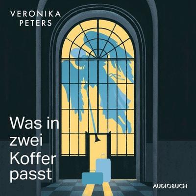 Was in zwei Koffer passt - Veronika Peters, Audio, 9788728545171