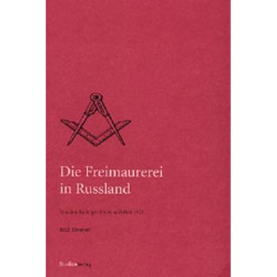 Die Freimaurerei in Russland, Taschenbuch von Erich Donnert, Studien Verlag, 978-3-7065-1729-4