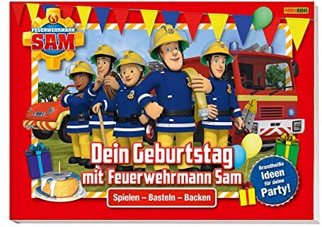 Carolin Böttler - Feuerwehrmann Sam: Dein Geburtstag mit Feuerwehrmann Sam - Brandheiße Ideen für deine Party: Spielen, Basteln, Backen - Preis vom 30.09.2026 09:01:18 h