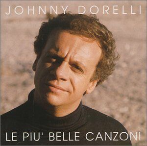 Johnny Dorelli - Le Piu'belle Canzoni - Preis vom 04.10.2026 03:51:26 h