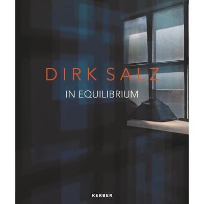 Dirk Salz, Gebundene Ausgabe von Martin Hellmold,Raimund Stecker, Kerber Verlag, 978-3-7356-1018-8