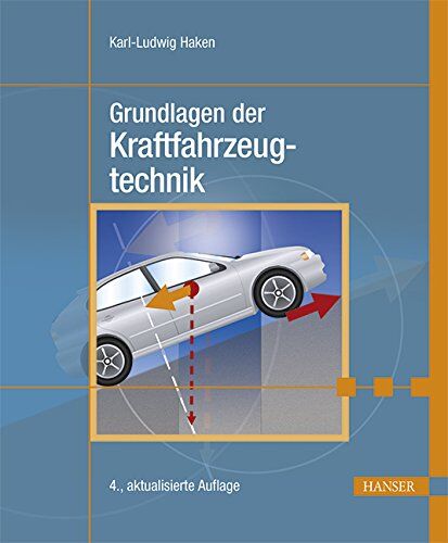 Karl-Ludwig Haken - Grundlagen der Kraftfahrzeugtechnik - Preis vom 12.10.2026 11:37:12 h