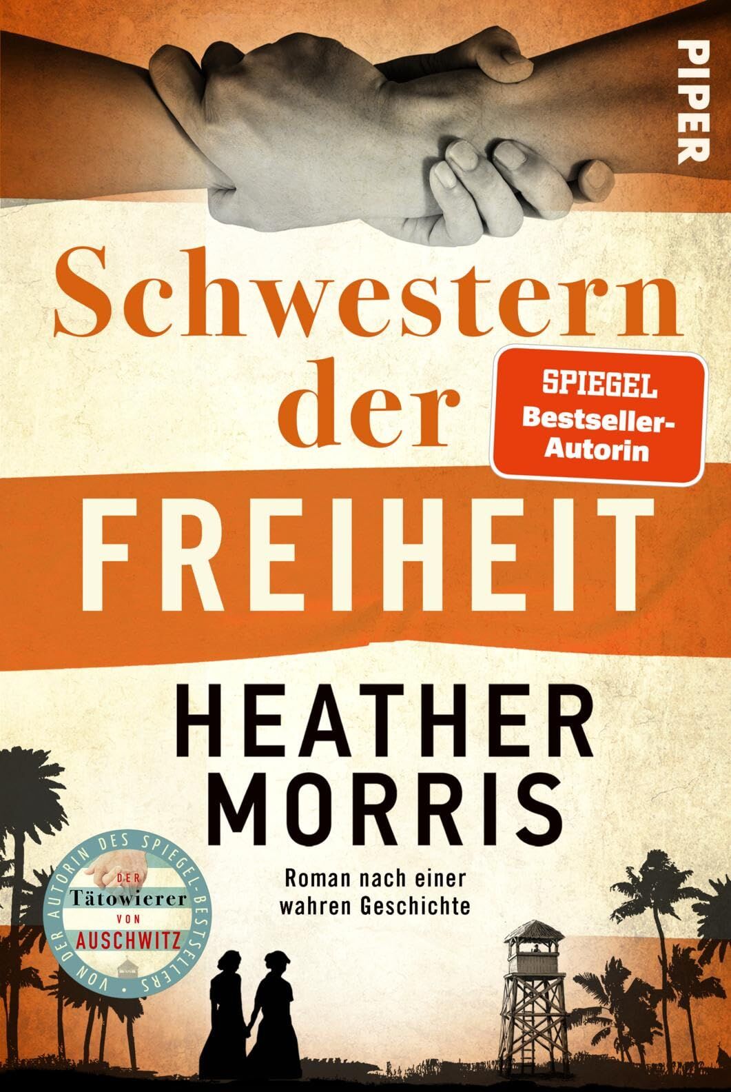 Heather Morris - Schwestern der Freiheit: Roman nach einer wahren Geschichte Von der Autorin des SPIEGEL-Bestsellers 'Der Tätowierer von Ausschwitz' - Preis vom 09.10.2026 07:28:09 h