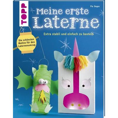 Meine erste Laterne, Taschenbuch von Pia Deges, Frechverlag GmbH, 978-3-7724-7770-6