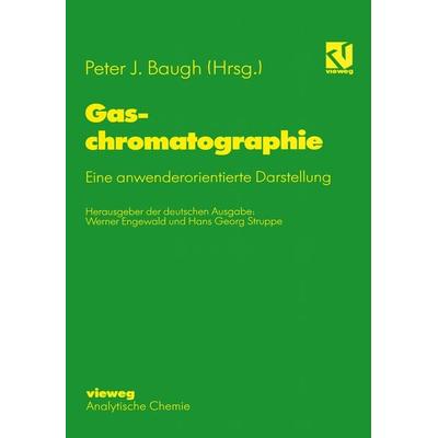 Gaschromatographie, Taschenbuch von , Springer Berlin, 978-3-642-63862-6