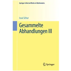 Gesammelte Abhandlungen III, Fachbücher von Issai Schur