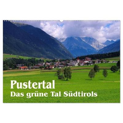 Pustertal - Das grüne Tal Südtirols (Wandkalender 2027 DIN A2 quer), CALVENDO Monatskalender