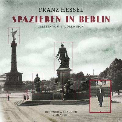 Spazieren in Berlin - Franz Hessel, Audio, 9783986466541