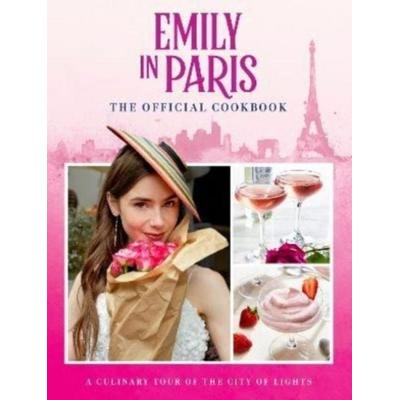 Emily in Paris: The Official Cookbook, Gebundene Ausgabe von Titan Books, UK Books, 978-1-80336-226-7