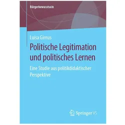 Politische Legitimation und politisches Lernen, Fachbücher von Luisa Girnus