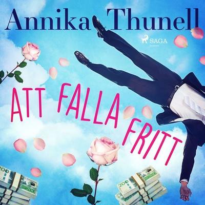 Att falla fritt - Annika Thunell, Audio, 9788711969779