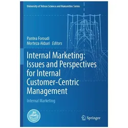 Internal Marketing: Issues and Perspectives for Internal Customer-Centric Management, Fachbücher