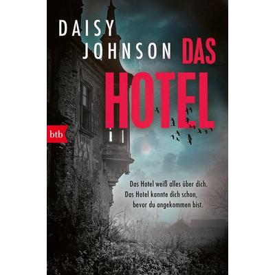 Das Hotel, Taschenbuch von Daisy Johnson, btb
