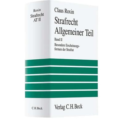 Strafrecht Allgemeiner Teil Bd. 2: Besondere Erscheinungsformen der Straftat, Gebundene Ausgabe von Claus Roxin, C.H. Beck, 978-3-406-43868-4