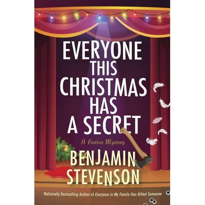 Everyone This Christmas Has a Secret, Gebundene Ausgabe von Benjamin Stevenson, HarperCollins, 978-0-06-341286-6