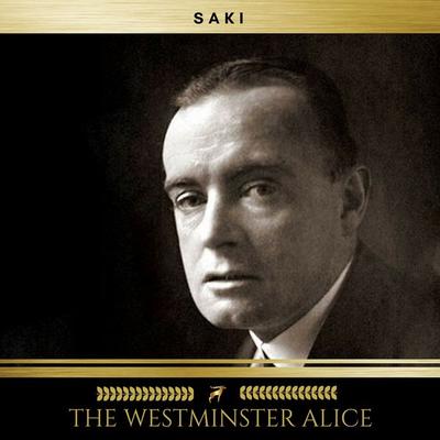 The Westminster Alice - Saki, Audio, 9782291042280