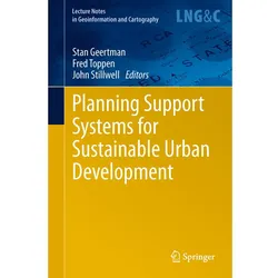 Planning Support Systems for Sustainable Urban Development, Fachbücher von John Stillwell, Stan Geertman, Fred Toppen
