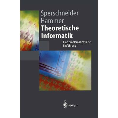 Theoretische Informatik, Taschenbuch von Volker Sperschneider,Barbara Hammer, Springer Berlin, 978-3-540-60860-8