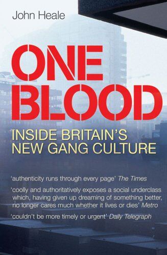 John Heale - One Blood: Inside Britain's New Street Gangs - Preis vom 11.10.2026 15:43:13 h