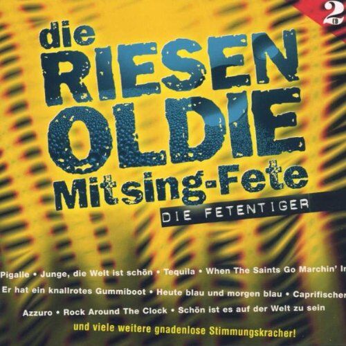 Various - Die Riesen-Oldie-Mitsing-Fete - Preis vom 10.10.2026 11:48:34 h