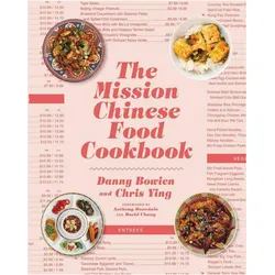 The Mission Chinese Food Cookbook, Ratgeber von Danny Bowien, Chris Ying