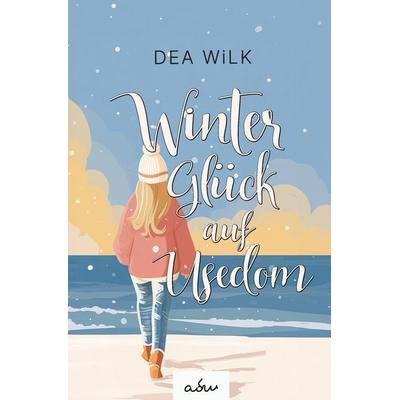Winter Glück auf Usedom, Taschenbuch von Dea Wilk, Tolino Media, 978-3-696-91822-4