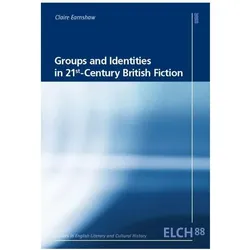 Earnshaw:Groups and Identities in 21st-, Fachbücher von Claire Earnshaw