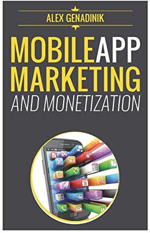 Alex Genadinik - Mobile App Marketing And Monetization: How To Promote Mobile Apps Like A Pro: Learn to promote and monetize your Android or iPhone app. Get hundreds ... of downloads and grow your app business - Preis vom 09.10.2026 07:28:09 h