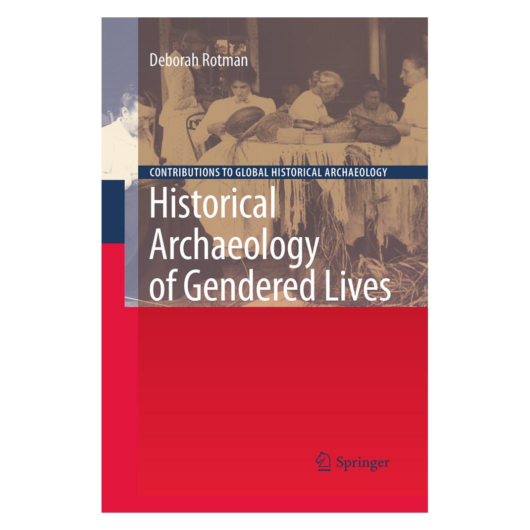 Springer Historical Archaeology of Gendered Lives (Englisch, Softcover, Deborah Rotman) (55421542)