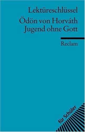 Georg Patzer - Ödön von Horvath: Jugend ohne Gott. Lektüreschlüssel - Preis vom 11.10.2026 03:10:56 h