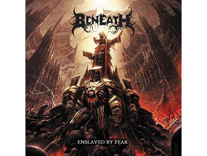 Beneath - Enslaved By Fear