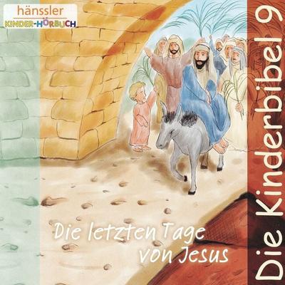 Die letzten Tage von Jesus - Die Bibel, Audio, 4057664511478