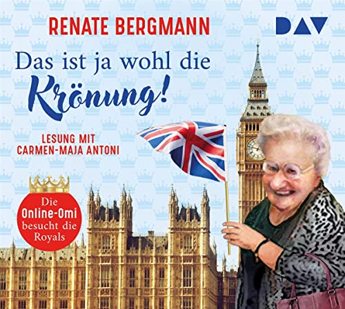 Renate Bergmann - Das ist ja wohl die Krönung! Die Online-Omi besucht die Royals: Ungekürzte Lesung mit Carmen-Maja Antoni (2 CDs) - Preis vom 13.10.2026 11:25:28 h