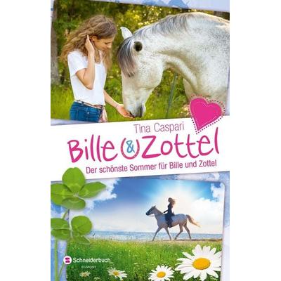 Bille und Zottel - Der schönste Sommer für Bille und Zottel, Gebundene Ausgabe von Tina Caspari, Schneiderbuch, 978-3-505-13808-9